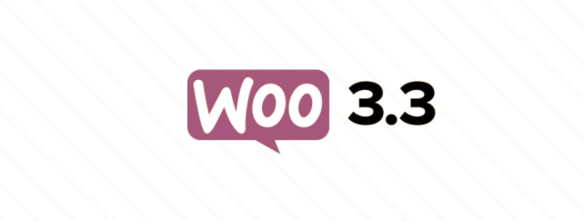 WooCommerce 3.3版本發(fā)布